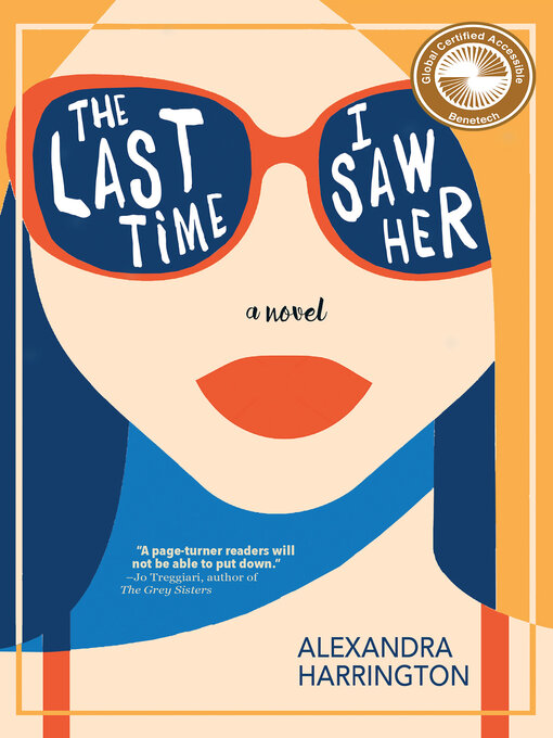 Title details for The Last Time I Saw Her by Alexandra Harrington - Available